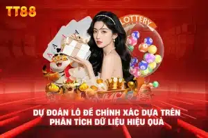 Dự đoán lô đề chính xác dựa trên phân tích dữ liệu hiệu quả